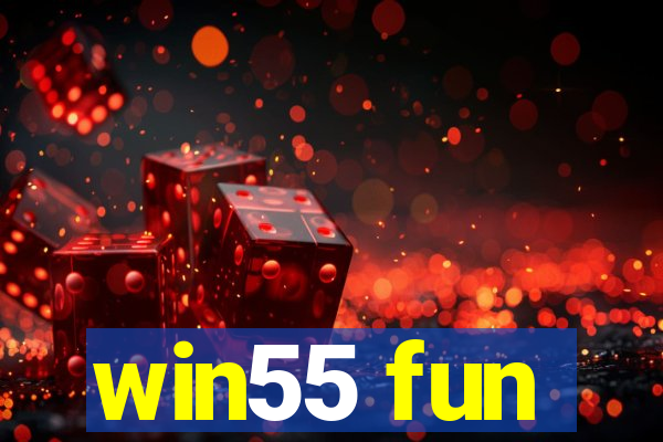 win55 fun